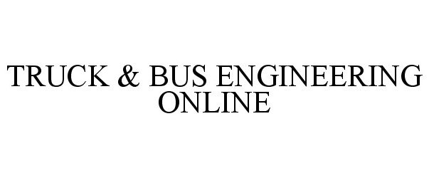  TRUCK &amp; BUS ENGINEERING ONLINE