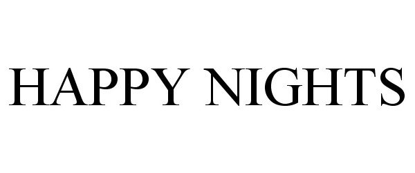  HAPPY NIGHTS