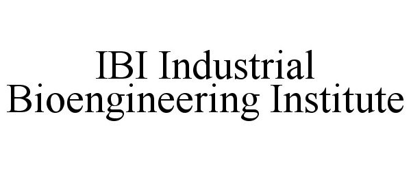  IBI INDUSTRIAL BIOENGINEERING INSTITUTE
