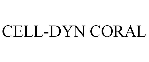Trademark Logo CELL-DYN CORAL
