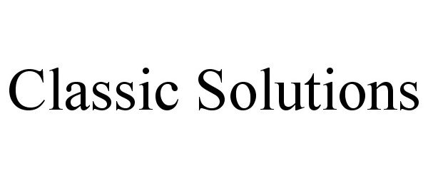 Trademark Logo CLASSIC SOLUTIONS