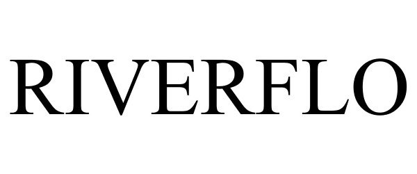 Trademark Logo RIVERFLO