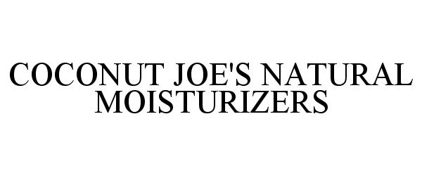  COCONUT JOE'S NATURAL MOISTURIZERS