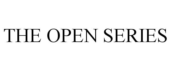  THE OPEN SERIES