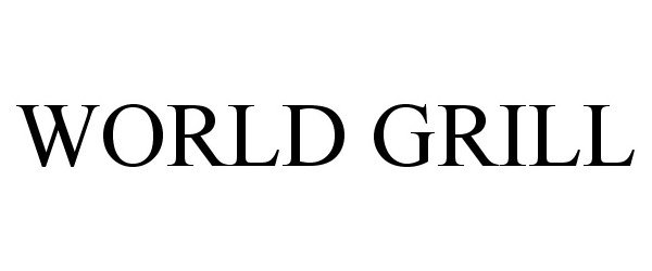  WORLD GRILL