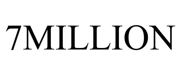 Trademark Logo 7MILLION