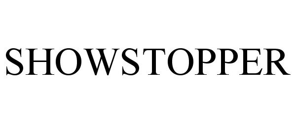 Trademark Logo SHOWSTOPPER