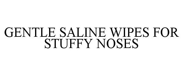  GENTLE SALINE WIPES FOR STUFFY NOSES