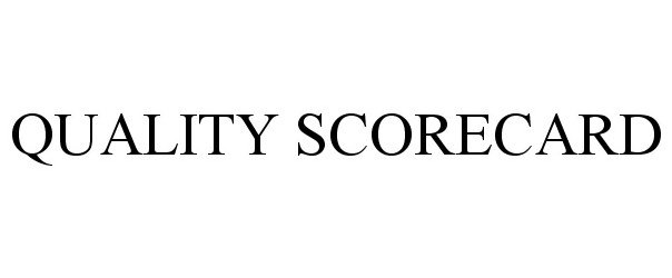 Trademark Logo QUALITY SCORECARD