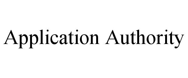 Trademark Logo APPLICATION AUTHORITY