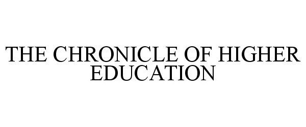 THE CHRONICLE OF HIGHER EDUCATION