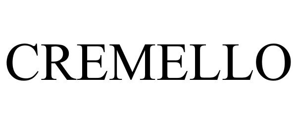 Trademark Logo CREMELLO