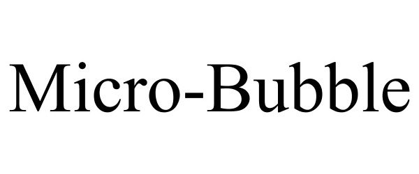 Trademark Logo MICRO-BUBBLE