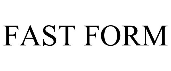 Trademark Logo FAST FORM