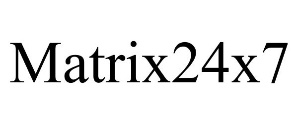 Trademark Logo MATRIX24X7