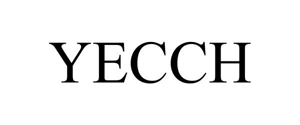 Trademark Logo YECCH
