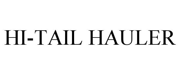 HI-TAIL HAULER