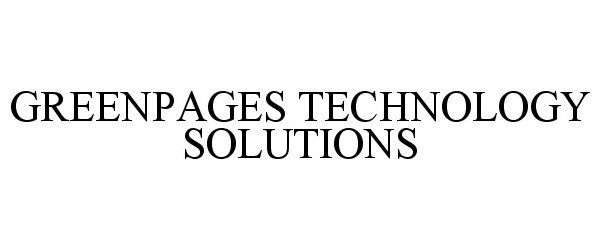  GREENPAGES TECHNOLOGY SOLUTIONS