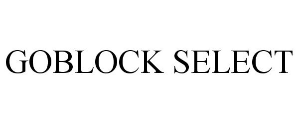 Trademark Logo GOBLOCK SELECT
