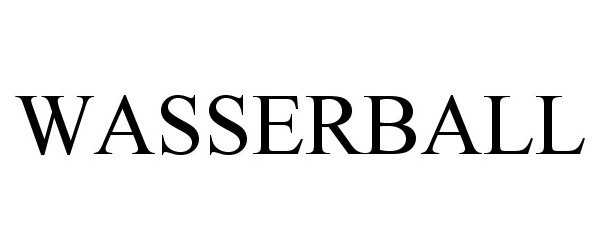 Trademark Logo WASSERBALL