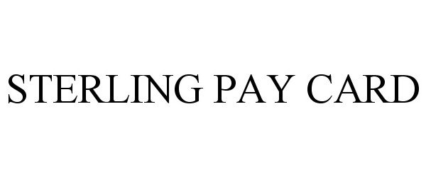  STERLING PAY CARD