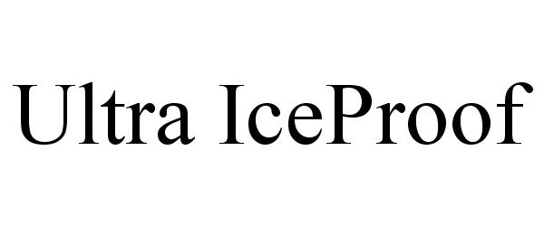 Trademark Logo ULTRA ICEPROOF