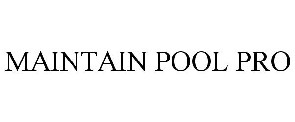 MAINTAIN POOL PRO