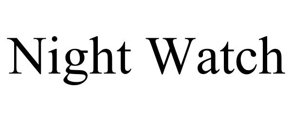 Trademark Logo NIGHT WATCH