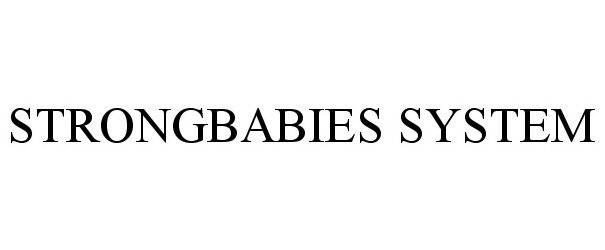  STRONGBABIES SYSTEM