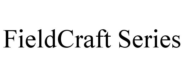Trademark Logo FIELDCRAFT SERIES