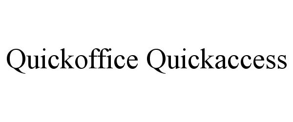 Trademark Logo QUICKOFFICE QUICKACCESS