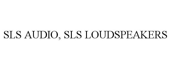  SLS AUDIO, SLS LOUDSPEAKERS