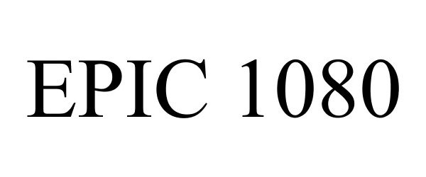  EPIC 1080