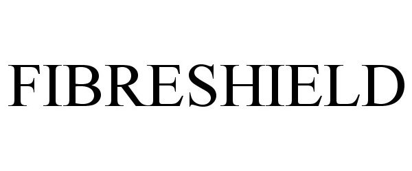 Trademark Logo FIBRESHIELD