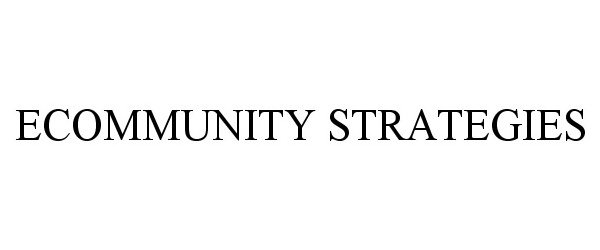 Trademark Logo ECOMMUNITY STRATEGIES