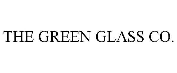 Trademark Logo THE GREEN GLASS CO.