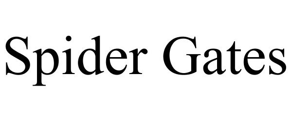 Trademark Logo SPIDER GATES