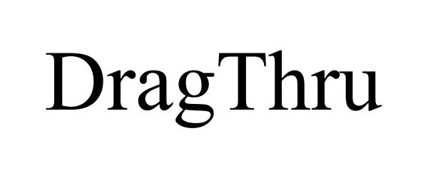 Trademark Logo DRAGTHRU