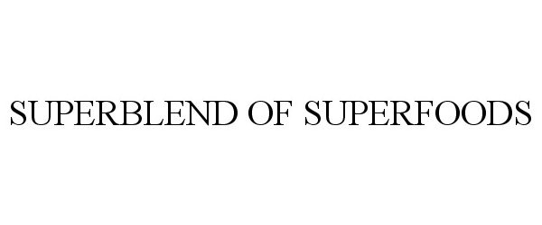  SUPERBLEND OF SUPERFOODS
