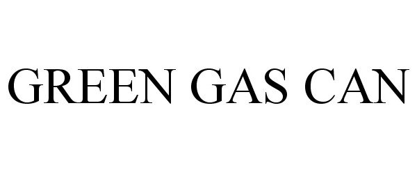 Trademark Logo GREEN GAS CAN