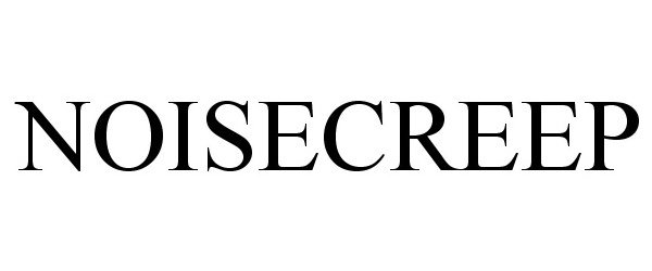 Trademark Logo NOISECREEP