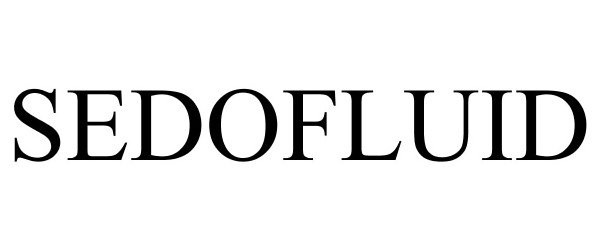 Trademark Logo SEDOFLUID