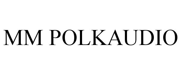 Trademark Logo MM POLKAUDIO