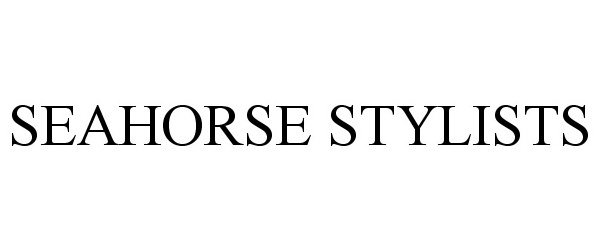  SEAHORSE STYLISTS