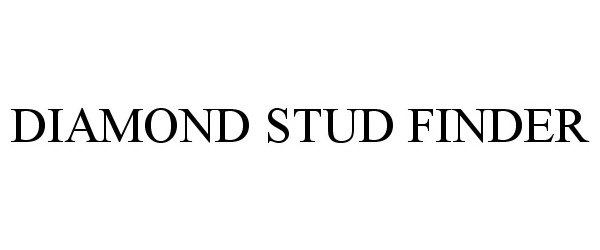 Trademark Logo DIAMOND STUD FINDER