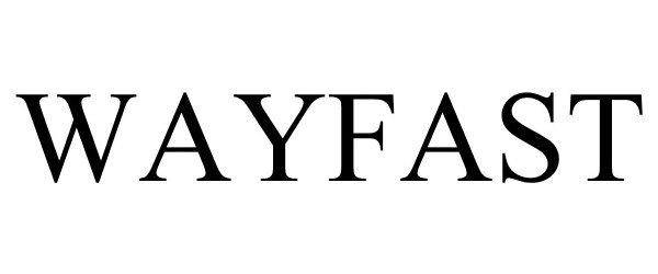 Trademark Logo WAYFAST