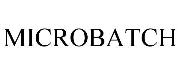 Trademark Logo MICROBATCH