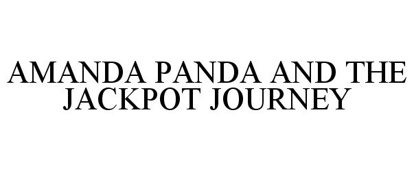  AMANDA PANDA AND THE JACKPOT JOURNEY