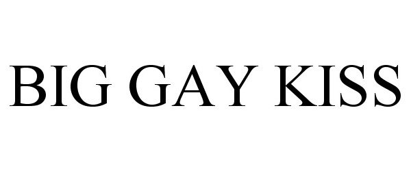 Trademark Logo BIG GAY KISS