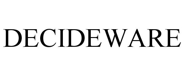 Trademark Logo DECIDEWARE